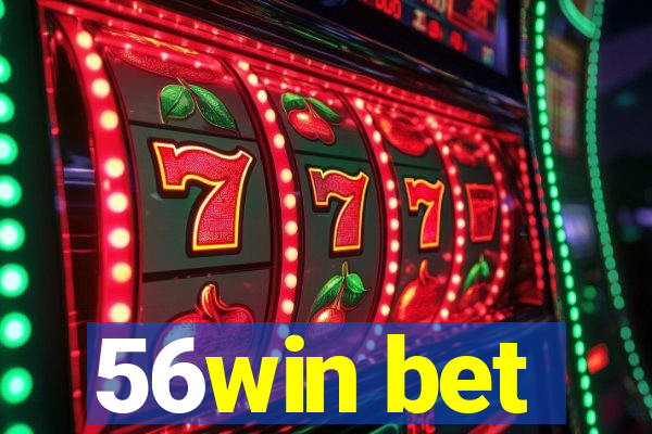 56win bet